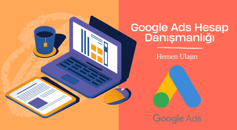 Google Ads Reklam Yönetimi